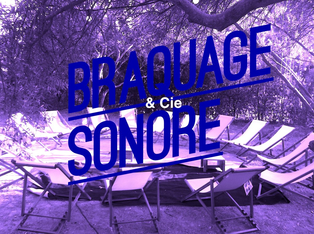 Braquage sonore & cie